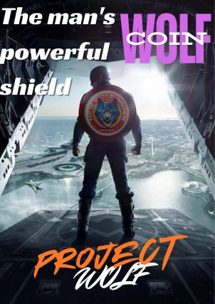 The man's powerful shield.Project Wolf. WOLFCOIN.