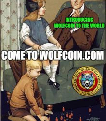 daddy, what did *you* do in the culture wars? - WOLFCOIN