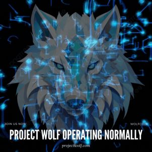 PROJECT WOLF OPERATIONG NORMALLY. WOLFCOIN.