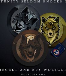 Opportunity seldom knocks twice. Don't regret and buy WOLFCOIN now.