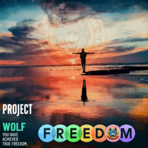 YOU HAVE ACHIEVED TRUE FREEDOM.  WOLFCOIN.